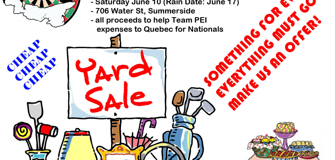 Fundraising for Team PEI - Yard Sale | PEI Darts Association